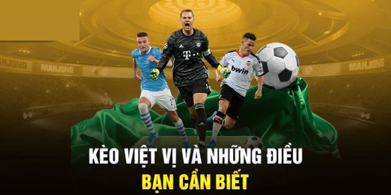 Các loại kèo việt vị phổ biến